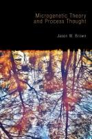 Microgenetic Theory And Process Thought