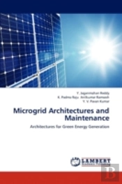 Microgrid Architectures And Maintenance