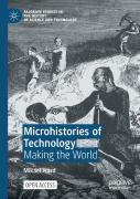 Microhistories Of Technology