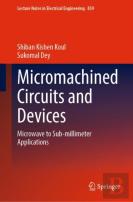 Micromachined Circuits And Devices