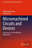 Micromachined Circuits And Devices