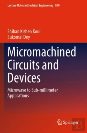 Micromachined Circuits And Devices