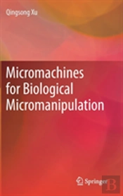 Micromachines For Biological Micromanipulation