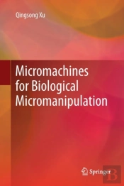 Micromachines For Biological Micromanipulation