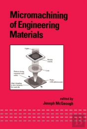 Micromachining Of Engineering Materials