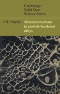 Micromechanisms In Particle-Hardened Alloys
