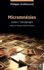 Micromnésies : Contes / Témoignages