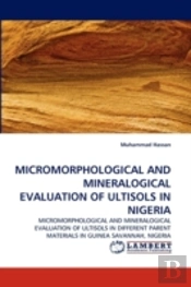 Micromorphological And Mineralogical Evaluation Of Ultisols In Nigeria