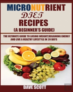 Bertrand.pt - Micronutrient Diet Recipes (A Beginner'S Guide)