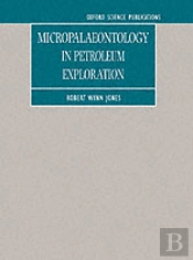 Micropaleontology In Petroleum Exploration