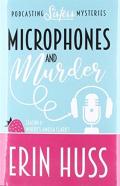 Microphones And Murder