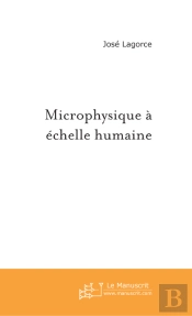 Microphysique À Échelle Humaine