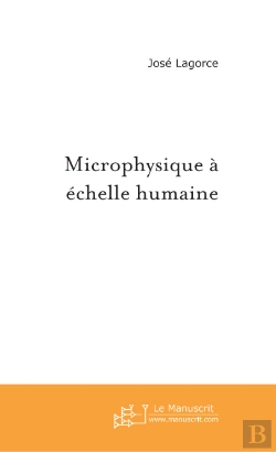 Bertrand.pt - Microphysique À Échelle Humaine