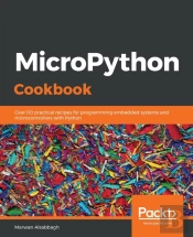 Micropython Cookbook