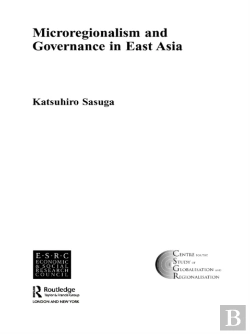 Bertrand.pt - Microregionalism And Governance In East Asia