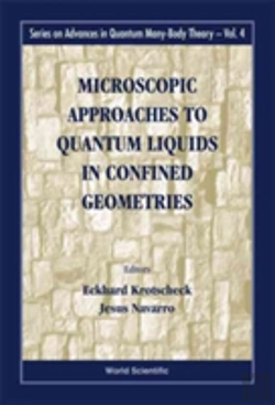 Bertrand.pt - Microscopic Approaches To Quantum Liquids In Confined Geometries
