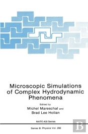 Microscopic Simulations Of Complex Hydrodynamic Phenomena