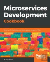 Microservice Development Cookbook