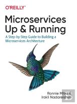 Microservices: Up And Running