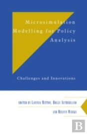 Microsimulation Modelling For Policy Analysis