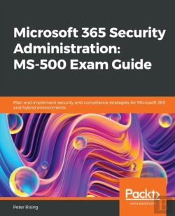 Bertrand.pt - Microsoft 365 Security Administration: Ms-500 Exam Guide