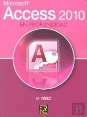 Microsoft Access 2010. En Profundidad 