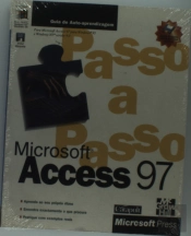 Microsoft Access 97 - Passo a Passo - com Disquete 3.5 H D