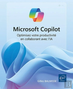 Bertrand.pt - Microsoft Copilot : Optimisez Votre Productivité En Collaborant Avec L'Ia