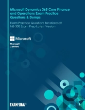 Microsoft Dynamics 365 Core Finance And Operations Exam Practice Questions & Dumps
