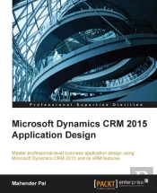 Microsoft Dynamics Crm 2015 Application Design