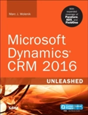 Microsoft Dynamics Crm 2016 Unleashed