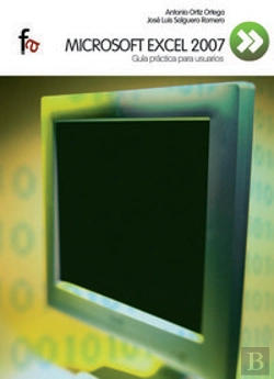 Bertrand.pt - Microsoft Excel 2007.Guía Práctica Para Usuarios