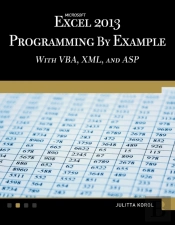 Microsoft Excel 2013 Programming By Example With Vba, Xml, And Asp
