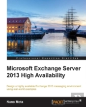 Microsoft Exchange Server 2013 High Availability