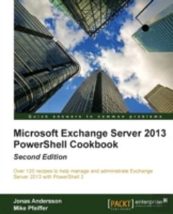 Bertrand.pt - Microsoft Exchange Server 2013 Powershell Cookbook