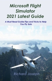 Microsoft Flight Simulator 2021 Latest Guide