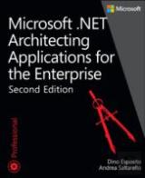 Microsoft .Net: Architecting Applications For The Enterprise