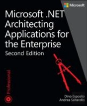 Microsoft .Net: Architecting Applications For The Enterprise