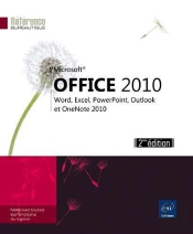 Microsoft  Office 2010 - Word, Excel, Powerpoint, Outlook Et Onenote 2010 (2ieme Edition)