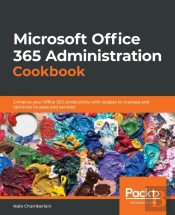 Microsoft Office 365 Administration Cookbook