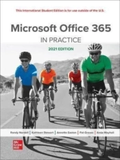 Microsoft Office 365: In Practice 2021 Edition Ise