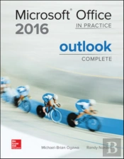 Microsoft Office Outlook 2016 Complete: In Practice