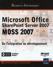 Microsoft Office Sharepoint Server 2007 (Moss 2007) ; Personnalisation Et Développement