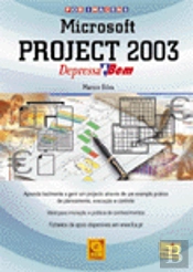 Microsoft Project 2003 Depressa & Bem
