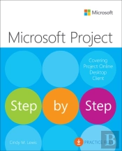 Microsoft Project Step By Step (Covering Project Online Desktop Client)