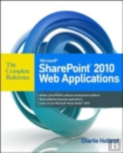 Bertrand.pt - Microsoft Sharepoint 2010 Web Applications The Complete Reference