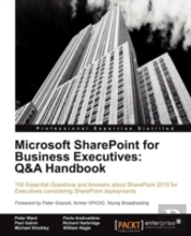 Microsoft Sharepoint For Business Executives: Q&A Handbook