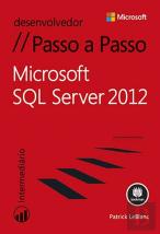 Microsoft SQL Server 2012 Passo a Passo