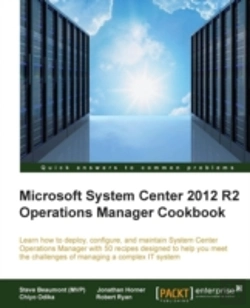 Bertrand.pt - Microsoft System Center 2012 R2 Operations Manager Cookbook