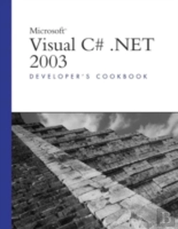 Bertrand.pt - Microsoft Visual C# .Net 2003developer'S Cookbook